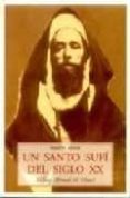un santo sufi del siglo xx: el says ahmad al-alawi-martin lings-9788476519035 un santo sufi del siglo xx: el says ahmad al-alawi-martin lings-9788476519035