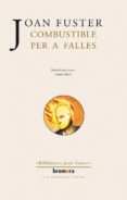 combustible per a falles-joan fuster-9788476601235 combustible per a falles-joan fuster-9788476601235
