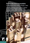 enseñar literatura en secundaria: la formacion de lectores critic os, motivados y cultos-9788478273935 enseñar literatura en secundaria: la formacion de lectores critic os, motivados y cultos-9788478273935