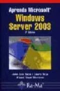 aprenda microsoft windows server 2003, 3ª ed.-jose luis raya cabrera-9788478977635 aprenda microsoft windows server 2003, 3ª ed.-jose luis raya cabrera-9788478977635