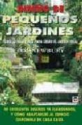 diseño de pequeños jardines: todo lo necesario para crear el jard in ideal-tim newbury-9788479024635 diseño de pequeños jardines: todo lo necesario para crear el jard in ideal-tim newbury-9788479024635