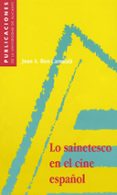 lo sainetesco en el cine español-juan antonio rios carratala-9788479083335 lo sainetesco en el cine español-juan antonio rios carratala-9788479083335