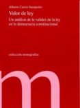 valor de la ley: un analisis de la validez de la ley en la democr acia constitucional-alberto carrio sampedro-9788479434335 valor de la ley: un analisis de la validez de la ley en la democr acia constitucional-alberto carrio sampedro-9788479434335