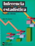 inferencia estadistica (2ª ed.)-jose miguel casas sanchez-9788480042635 inferencia estadistica (2ª ed.)-jose miguel casas sanchez-9788480042635