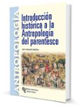 introduccion historica a la antropologia del parentesco-juan aranzadi martinez-9788480047135 introduccion historica a la antropologia del parentesco-juan aranzadi martinez-9788480047135