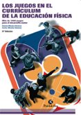 los juegos en el curriculum de la educacion fisica (5ª ed.)-antonio mendez gimenez-carlos mendez gimenez-9788480192835 los juegos en el curriculum de la educacion fisica (5ª ed.)-antonio mendez gimenez-carlos mendez gimenez-9788480192835
