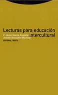 lecturas para educacion intercultural-f. javier garcia castaño-antolin granados martinez-9788481643435 lecturas para educacion intercultural-f. javier garcia castaño-antolin granados martinez-9788481643435