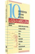 diez palabras clave sobre la iglesia en america latina-pablo richard-9788481693935 diez palabras clave sobre la iglesia en america latina-pablo richard-9788481693935