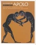 reflejos de apolo: deporte y arqueologia en el mediterraneo antig uo (museo de almeria, 6 de junio-28 de agosto de 2005)-9788481812435 reflejos de apolo: deporte y arqueologia en el mediterraneo antig uo (museo de almeria, 6 de junio-28 de agosto de 2005)-9788481812435