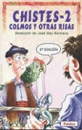 chistes-2: colmos y otras risas-jose gay bochaca-9788482397535 chistes-2: colmos y otras risas-jose gay bochaca-9788482397535