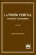 la prueba pericial (3ª edicion)-miguel lopez-muñiz goñi-9788483421635 la prueba pericial (3ª edicion)-miguel lopez-muñiz goñi-9788483421635