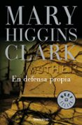 en defensa propia-mary higgins clarck-9788483463635 en defensa propia-mary higgins clarck-9788483463635