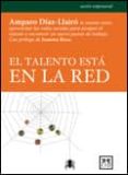 el talento esta en la red-amparo diaz llairo-9788483564035 el talento esta en la red-amparo diaz llairo-9788483564035