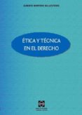etica y tecnica en el derecho-alberto montoro ballesteros-9788484257035 etica y tecnica en el derecho-alberto montoro ballesteros-9788484257035