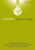 luces-anton pavlovich chejov-9788484286035 luces-anton pavlovich chejov-9788484286035
