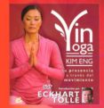 yin yoga: la presencia a traves del movimiento (incluye dvd)-kim eng-9788484453635 yin yoga: la presencia a traves del movimiento (incluye dvd)-kim eng-9788484453635