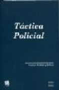 tactica policial-francisco de anton y barbera-9788484564935 tactica policial-francisco de anton y barbera-9788484564935