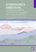 gobernanza ambiental o el arte de resolver conflictos ambientales-maria angeles martin rodriguez-susan l. clark-9788484767435 gobernanza ambiental o el arte de resolver conflictos ambientales-maria angeles martin rodriguez-susan l. clark-9788484767435