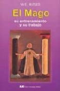 el mago: su entrenamiento y su trabajo-walter ernest butler-9788485316335 el mago: su entrenamiento y su trabajo-walter ernest butler-9788485316335