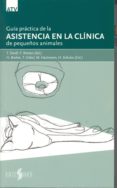 (i.b.d.) guia practica de la asistencia en la clinica de pequeños animales-t. steidl-9788487736735 (i.b.d.) guia practica de la asistencia en la clinica de pequeños animales-t. steidl-9788487736735