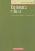 contingencia y drama: la psicologia segun el conductismo-marino perez alvarez-9788488123435 contingencia y drama: la psicologia segun el conductismo-marino perez alvarez-9788488123435