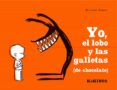 yo, el lobo y las galletas (de chocolate)-delphine perret-9788488342935 yo, el lobo y las galletas (de chocolate)-delphine perret-9788488342935