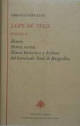 obras completas. poesia (t. ii): rimas, rimas sacras, rimas human as y divinas del licenciado tome de burguillos-felix lope de vega-9788489794535 obras completas. poesia (t. ii): rimas, rimas sacras, rimas human as y divinas del licenciado tome de burguillos-felix lope de vega-9788489794535