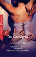 sesiones privadas/asuntos privados/negociaciones privadas (ebook)-tori carrington-9788490006535 sesiones privadas/asuntos privados/negociaciones privadas (ebook)-tori carrington-9788490006535