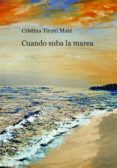 cuando suba la marea (ebook)-cristina tironi maté-9788490096635 cuando suba la marea (ebook)-cristina tironi maté-9788490096635
