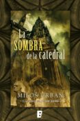 la sombra de la catedral (ebook)-milos urban-9788490193235 la sombra de la catedral (ebook)-milos urban-9788490193235