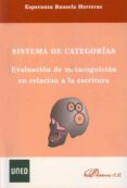 sistemas de categorias. evaluacion de metacognicion en relacion a la escritura-esperanza bausela herreras-9788490310335 sistemas de categorias. evaluacion de metacognicion en relacion a la escritura-esperanza bausela herreras-9788490310335