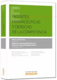 patentes farmacéuticas y derecho de la competencia-angel garcia vidal-9788490597835 patentes farmacéuticas y derecho de la competencia-angel garcia vidal-9788490597835