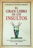 el gran libro de los insultos-pancracio celdran gomariz-9788490606735 el gran libro de los insultos-pancracio celdran gomariz-9788490606735