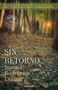sin retorno-susana rodriguez lezaun-9788490622735 sin retorno-susana rodriguez lezaun-9788490622735