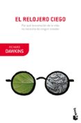 el relojero ciego: por que la evolucion de la vida no necesita de ningun creador-9788490665435 el relojero ciego: por que la evolucion de la vida no necesita de ningun creador-9788490665435