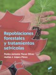 repoblaciones forestales y tratamientos selvicolas-pedro oliver tiscar oliver-9788490773635 repoblaciones forestales y tratamientos selvicolas-pedro oliver tiscar oliver-9788490773635