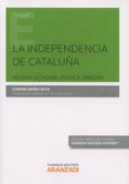la independencia de cataluña-gaspar ariño ortiz-9788490982235 la independencia de cataluña-gaspar ariño ortiz-9788490982235