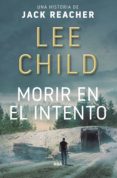 morir en el intento (ebook)-lee child-9788491870135 morir en el intento (ebook)-lee child-9788491870135