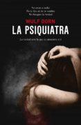 la psiquiatra (2ª ed.)-wulf dorn-9788492723935 la psiquiatra (2ª ed.)-wulf dorn-9788492723935