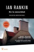 en la oscuridad-ian rankin-9788492966035 en la oscuridad-ian rankin-9788492966035