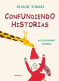 confundiendo historias-gianni rodari-9788493375935 confundiendo historias-gianni rodari-9788493375935