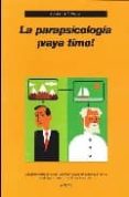 la parapsicologia ¡vaya timo!-carlos j. alvarez-9788493566135 la parapsicologia ¡vaya timo!-carlos j. alvarez-9788493566135