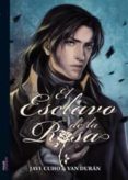 el esclavo de la rosa (vol. 2)-javi cuho-9788493826635 el esclavo de la rosa (vol. 2)-javi cuho-9788493826635