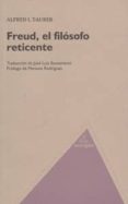 freud, el filósofo reticente-alfred i. tauber-9788494103735 freud, el filósofo reticente-alfred i. tauber-9788494103735