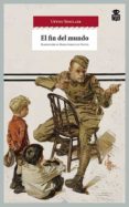 el fin del mundo-upton sinclair-9788494280535 el fin del mundo-upton sinclair-9788494280535