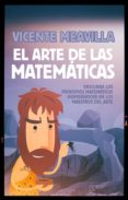 el arte de las matematicas-vicente meavilla-9788494471735 el arte de las matematicas-vicente meavilla-9788494471735
