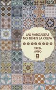 las margaritas no tienen la culpa-teresa mateo marcos-9788494564635 las margaritas no tienen la culpa-teresa mateo marcos-9788494564635