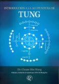 introduccion a la acupuntura de tung-chuan-min wang-9788494608735 introduccion a la acupuntura de tung-chuan-min wang-9788494608735