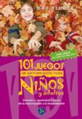 101 juegos de improvisacion para niños y adultos: diversion y cre atividad a traves de la improvisacion y la interpretacion-bob bedore-9788495973535 101 juegos de improvisacion para niños y adultos: diversion y cre atividad a traves de la improvisacion y la interpretacion-bob bedore-9788495973535