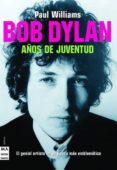 bob dylan años de juventud-paul williams-9788496222335 bob dylan años de juventud-paul williams-9788496222335